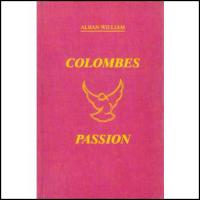 COLOMBES Passion  Alban William VOL 1